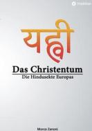 Das Christentum und der Hinduismus di Marco Zanoni edito da tredition