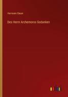 Des Herrn Archemoros Gedanken di Hermann Oeser edito da Outlook Verlag