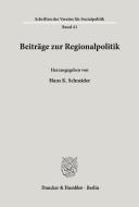 Beiträge zur Regionalpolitik. edito da Duncker & Humblot GmbH