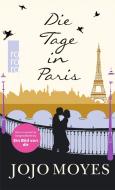 Die Tage in Paris di Jojo Moyes edito da Rowohlt Taschenbuch