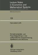 Komplementaritäts- und Fixpunktalgorithmen in der mathematischen Programmierung, Spieltheorie und Ökonomie di H. -J. Lüthi edito da Springer Berlin Heidelberg