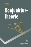 Konjunkturtheorie di Alfred Maussner edito da Springer Berlin Heidelberg