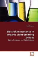 Electroluminescence in Organic Light-Emitting Diodes di Yoga Divayana edito da VDM Verlag