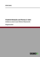 Friedrich Nietzsche und Thomas S. Kuhn di Ulrich Goetz edito da GRIN Publishing