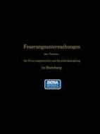 Feuerungsuntersuchungen des Vereins für Feuerungsbetrieb und Rauchbekämpfung in Hamburg di Ferdinand Haier edito da Springer Berlin Heidelberg
