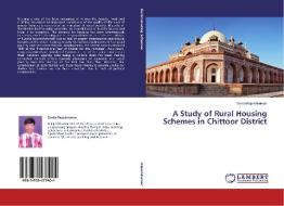 A Study of Rural Housing Schemes in Chittoor District di Ganta Rajeshkumar edito da LAP Lambert Academic Publishing