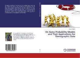 On Some Probability Models and Their Applications for Demographic Data di Neeraj Pandey edito da LAP Lambert Academic Publishing