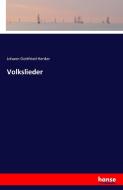 Volkslieder di Johann Gottfried Herder edito da hansebooks