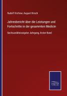 Jahresbericht über die Leistungen und Fortschritte in der gesammten Medicin edito da Salzwasser-Verlag GmbH