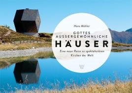 Gottes außergewönliche Häuser di Hans Möhler edito da Luther-Verlag, Bielefeld