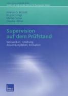 Supervision auf dem Prüfstand di Hilarion G. Petzold, Brigitte Schigl, Martin Fischer, Claudia Höfner edito da VS Verlag für Sozialw.