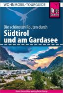 Reise Know-How Wohnmobil-Tourguide Südtirol mit Gardasee di Michael Moll edito da Reise Know-How Rump GmbH