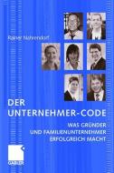 Der Unternehmer-Code di Rainer Nahrendorf edito da Gabler, Betriebswirt.-Vlg