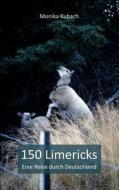 150 Limericks di Monika Kubach edito da Books on Demand
