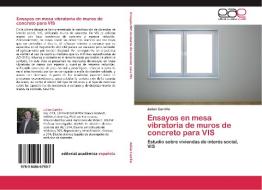Ensayos en mesa vibratoria de muros de concreto para VIS di Julián Carrillo edito da EAE