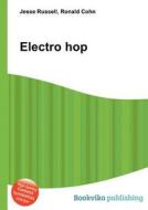 Electro Hop edito da Book On Demand Ltd.