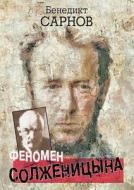 Fenomen Solzhenitsyna di Benedikt Sarnov edito da Book On Demand Ltd.