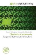 Cheilosia Carbonaria edito da Alphascript Publishing