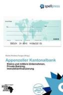Appenzeller Kantonalbank edito da Betascript Publishing