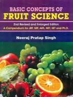 BASIC CONCEPTS OF FRUIT SCIENCE PB di N.P. Singh edito da CBS Publishers & Distributors Pvt. Ltd