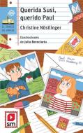 Querida Susi, querido Paul di Christine Nöstlinger edito da Ediciones SM