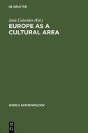 Europe as a Cultural Area edito da De Gruyter Mouton