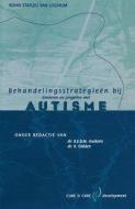 Behandelingsstrategieen bij kinderen en jongeren met autisme di HSK/BU Cure & Care Development edito da Bohn Stafleu van Loghum
