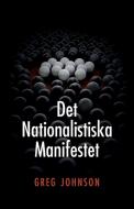 Det nationalistiska manifestet di Greg Johnson edito da Logik Förlag