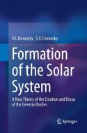 Formation of the Solar System di S. V. Ferronsky, V. I. Ferronsky edito da Springer Netherlands