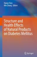 Structure and Health Effects of Natural Products on Diabetes Mellitus edito da SPRINGER NATURE