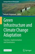 Green Infrastructure and Climate Change Adaptation edito da Springer Singapore