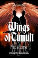 Wings Of Tumult di McCormac Philip McCormac edito da Independently Published