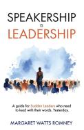 Speakership is Leadership di Margaret Watts Romney edito da Manuscripts LLC
