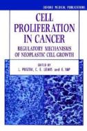 Cell Proliferation In Cancer di Lewis Yap Pusztai, L. Pusztai, E. Yap edito da Oxford University Press