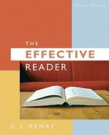 The Effective Reader [With Myreadinglab] di D. J. Henry edito da Longman Publishing Group