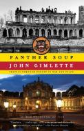 Panther Soup: Travels Through Europe in War and Peace di John Gimlette edito da VINTAGE