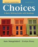 Choices: A Basic Writing Guide with Readings di Kate Mangelsdorf edito da Bedford Books