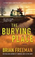 The Burying Place di Brian Freeman edito da St. Martin's Press