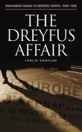 The Dreyfus Affair di Leslie Derfler edito da Greenwood Press