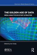The Golden Age Of Data edito da Taylor & Francis Ltd