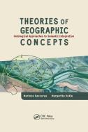 Theories of Geographic Concepts di Marinos Kavouras, Margarita Kokla edito da Taylor & Francis Ltd