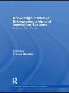 Knowledge-Intensive Entrepreneurship and Innovation Systems di Franco Malerba edito da Routledge