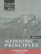 Working Papers Chapters 1-18 to Accompany Accounting Principles di Jerry J. Weygandt, Donald E. Kieso, Paul D. Kimmel edito da John Wiley and Sons Ltd