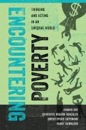 Encountering Poverty di Ananya Roy, Genevieve Negron-Gonzales, Kweku Opoku-Agyemang, Clare Talwalker edito da University of California Press