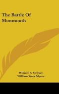 The Battle Of Monmouth di WILLIAM S. STRYKER edito da Kessinger Publishing