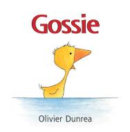 Gossie di Dunrea Olivier Dunrea edito da Hmh Books