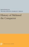 History of Mehmed the Conqueror di Kritovoulos edito da PRINCETON UNIV PR