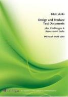 Design and Produce Text Documents: Microsoft Word 2010 edito da Tilde University Press