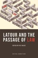LaTour and the Passage of Law di Kyle McGee edito da OXFORD UNIV PR