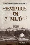 Empire of Mud di J. D. Dickey edito da Lyons Press